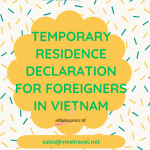 Temporary Residence Declaration System for Foreigners in Vietnam