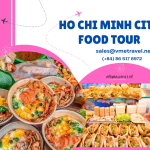 Ho Chi Minh City Food Tour:  Explore Vietnam’s Food Capital on Foot